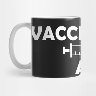 Vaccinated AF White Lettering - Immunization Pro-Vaccine - White Lettering Mug